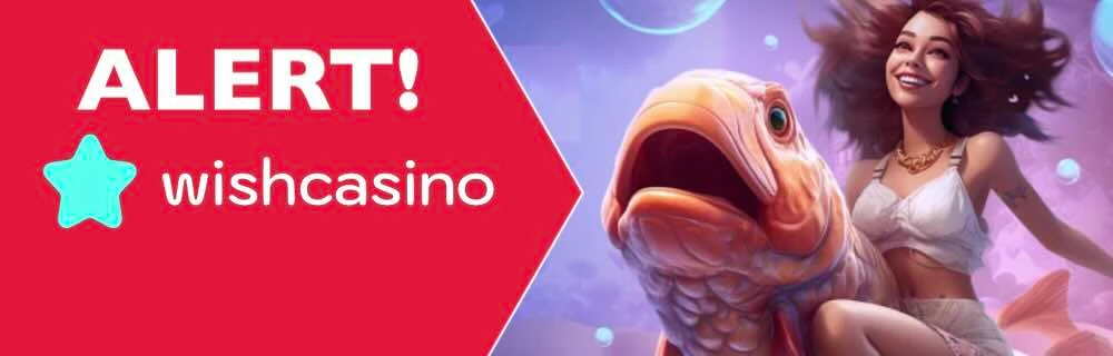 Wish Casino: Fulfill Your Dreams With $600 Bonuses and 20% Daily Cashbacks
